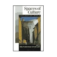 Spaces of Culture : City, Nation, World by Mike Featherstone, 9780761961215
