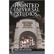 Haunted Universal Studios by Clune, Brian; Davis, Bob (CON), 9781467141215