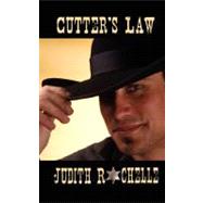 Cutter's Law by Rochelle, Judith, 9781601541215