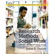 Research Methods for Social Work  Being Producers and Consumers of Research, Updated Edition by Dudley, James R., 9780205011216