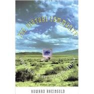 The Virtual Community, revised edition Homesteading on the Electronic Frontier by Rheingold, Howard, 9780262681216