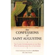 The Confessions of Saint Augustine by Warner, Rex; Marty, Martin E.; Block, Elizabeth; Marty, Martin E., 9780451531216