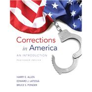 Corrections in America: An Introduction by Harry E. Allen; Edward J. Latessa; Bruce S. Ponder, 9780133591217