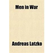 Men in War by Latzko, Andreas, 9781153741217