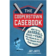The Cooperstown Casebook by Jaffe, Jay; Gammons, Peter, 9781250071217
