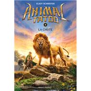Animal Tatoo saison 1, Tome 06 by Eliot Schrefer, 9782747051217