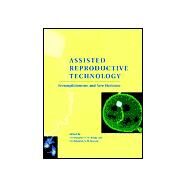 Assisted Reproductive Technology: Accomplishments and New Horizons by Edited by Christopher J. De Jonge , Christopher L. R. Barratt, 9780521801218