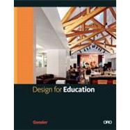 Design for Education by Blum, Andrew; Gensler, Jr., M. Arthur; Cohen, Andrew P.; Gensler, David; Hoskins, Diane, 9780982631218