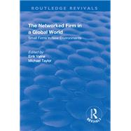 The Networked Firm in a Global World: Small Firms in New Environments by Vatne,Eirik, 9781138741218