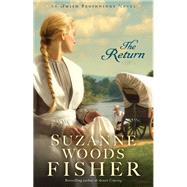The Return by Fisher, Suzanne Woods, 9781432841218