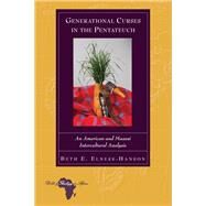 Generational Curses in the Pentateuch by Elness-hanson, Beth E., 9781433141218