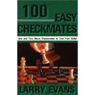 100 Easy Checkmates by Evans, Larry, 9781580421218