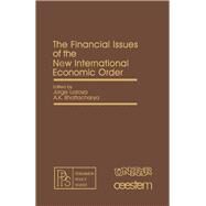 Financial Issues of the New International Economic Order by Lozoya, Jorge Alberto, 9780080251219