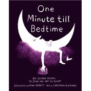 One Minute till Bedtime 60-Second Poems to Send You off to Sleep by Nesbitt, Kenn; Niemann, Christoph, 9780316341219