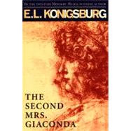 The Second Mrs. Gioconda by Konigsburg, E.L., 9780689821219