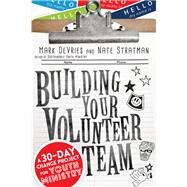 Building Your Volunteer Team by Devries, Mark; Stratman, Nate, 9780830841219
