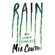 Rain by Couto, Mia; Becker, Eric M. B., 9781771961219