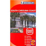 Michelin Must See South Carolina Coast: Must Sees by Michelin Travel Publications, 9782067111219