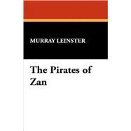 The Pirates of Zan by Leinster, Murray, 9781434491220