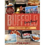 Buffalo Everything A Guide to Eating in 