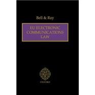 Eu Electronic Communications Law by Bell, Robert; Ray, Neil, 9781904501220