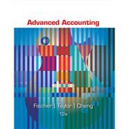 Advanced Accounting by Fischer, Paul M.; Tayler, William J.; Cheng, Rita H., 9780357671221