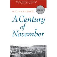 A Century of November by Wetherell, W. D., 9780472031221