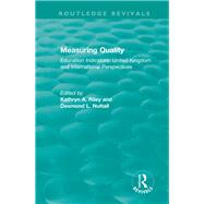 Measuring Quality: Education Indicators: United Kingdom and International Perspectives by Riley; Kathryn A., 9781138301221
