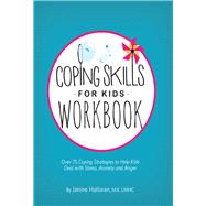 Coping Skills for Kids by Halloran, Janine, 9781683731221