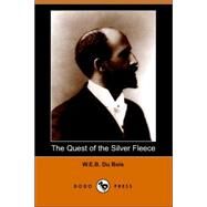 The Quest of the Silver Fleece by Du Bois, W. E. B., 9781406511222