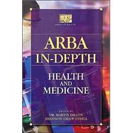 ARBA In-depth: Health and Medicine by Dillon, Martin, 9781591581222