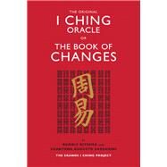 The Original I Ching Oracle or The Book of Changes The Eranos I Ching Project by Ritsema, Rudolf; Sabbadini, Shantena Augusto, 9781786781222
