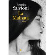 La Malnata by Beatrice Salvioni, 9782226471222