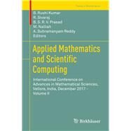 Applied Mathematics and Scientific Computing by Kumar, B. Rushi; Sivaraj, R.; Prasad, B. S. R. V.; Nalliah, M.; Reddy, A. Subramanyam, 9783030011222