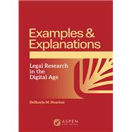 Examples & Explanations for Legal Research in the Digital Age by DeShayla M Strachan, 9798892071222