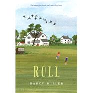 Roll by Miller, Darcy, 9780062461223
