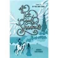 Of Ice and Shadows by Coulthurst, Audrey, 9780062841223