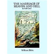The Marriage of Heaven and Hell A Facsimile in Full Color by Blake, William, 9780486281223