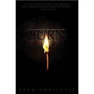 Burn by Doolittle, Sean, 9780972441223