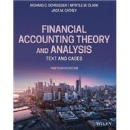 Financial Accounting Theory and Analysis: Text and Cases, 14th Edition by Schroeder, 9781119881223