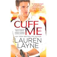 Cuff Me by Lauren Layne, 9781455561223