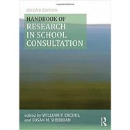Handbook of Research in School Consultation by P Erchul; William, 9780415501224
