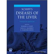 Schiff's Diseases of the Liver by Schiff, Eugene R.; Maddrey, Willis C.; Reddy, K. Rajender, 9781119251224