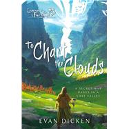 To Chart the Clouds by Evan Dicken, 9781839081224