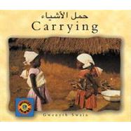 Carrying (EnglishArabic) by Swain, Gwenyth; Swain, Gwenyth; Al-Hamdi, Ahmed, 9781840591224