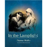 In the Lamplight by Wolfer, Dianne; Simmonds, Brian, 9781925591224