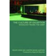 The Culture of Exception: Sociology Facing the Camp by Diken; Bulent, 9780415351225