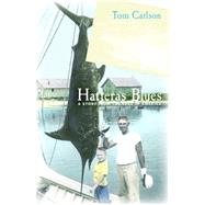Hatteras Blues by Carlson, Tom, 9780807871225
