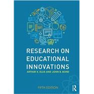 Research on Educational Innovations by Ellis; Arthur K., 9781138671225