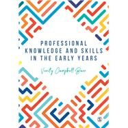 Professional Knowledge and Skills in the Early Years by Campbell-Barr, Verity, 9781526441225